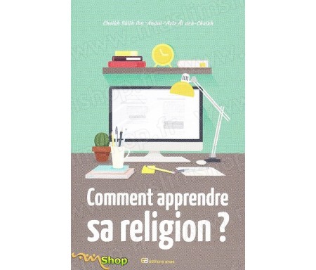 Comment apprendre sa religion?