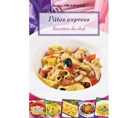 Pâtes express recettes du Chef