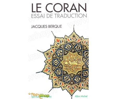 Le Coran : Essai de traduction