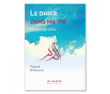 Le Dhikr dans ma vie