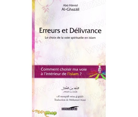 Erreurs et Délivrance  Le choix de la voie spirituelle en islam