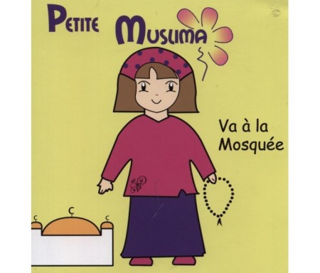 Petite Muslima va à la mosquée - Dès 2 ans