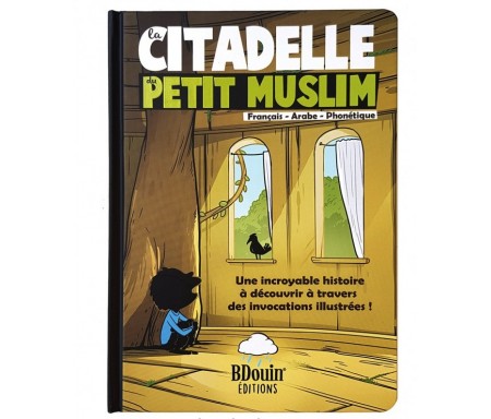 La Citadelle du Petit Musulman - Arabe, Français et Phonétique