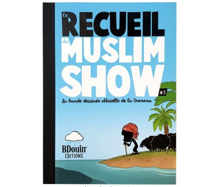 Le Recueil du MuslimShow 2 - La bande dessinée Officielle de la Oumma