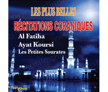 Les plus belles récitations coraniques "Al Fatiha - Ayat Koursi & les petites sourates"