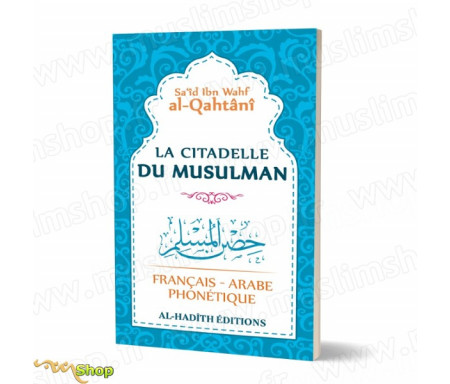 La citadelle du Musulman (Français - Arabe - Phonétique)