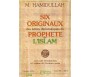 Six Originaux des Lettres diplomatiques du Prophète de l'Islam