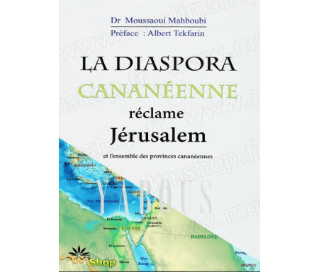 La diaspora cananéene réclame Jérusalem et l'ensemble des provinces cananéennes