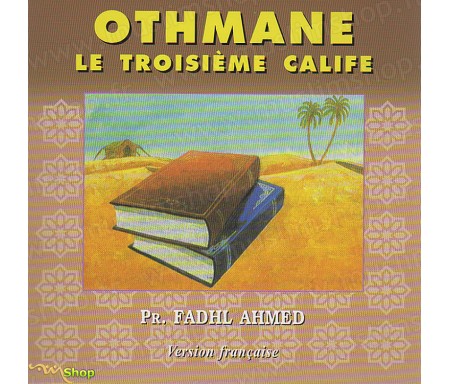 Othmane, le Troisième Calife - Version Française
