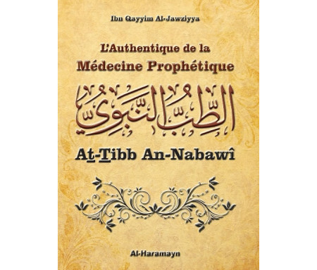 L'Authentique de la Médecine Prophétique (Sahîh At-Tibb An-Nabawî)