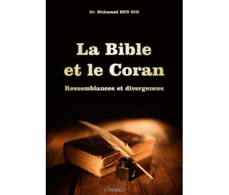 La Bible et le Coran : Ressemblances et divergences