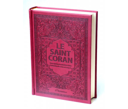 Le Saint Coran - Transcription (phonétique) en caractères latins et Traduction des sens en français - Edition de luxe (Couverture cuir de couleur Bordeaux)
