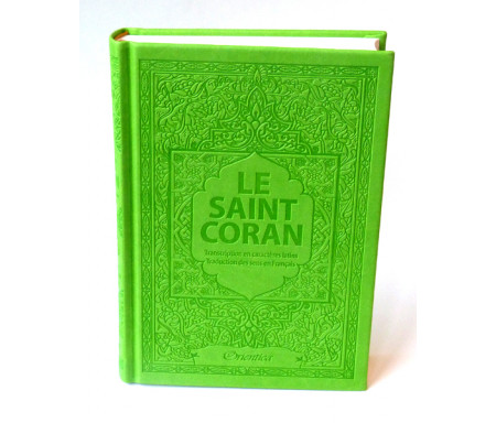 Le Saint Coran - Transcription (phonétique) en caractères latins et Traduction des sens en français - Edition de luxe (Couverture Cuir Vert clair)