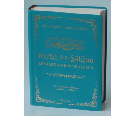 Riyad As-Salihîn - Le jardin des vertueux (couverture bleue pétrole dorée)