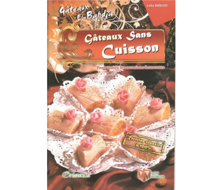 Gâteaux El-Bahdja 4 (Gateaux sans cuisson)