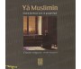 Yâ Muslimîn