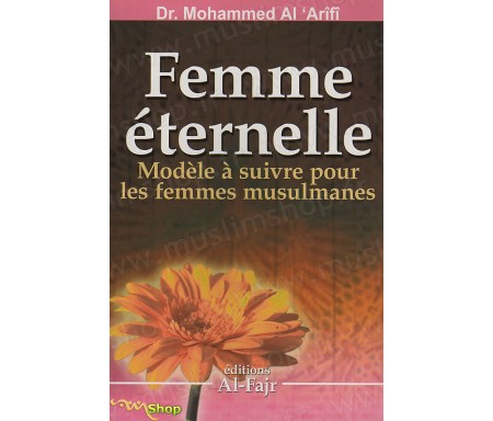 Femme éternelle - Modèle à suivre pour les femmes musulmanes