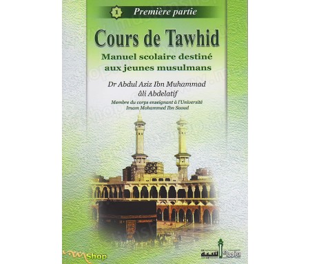 Cours de Tawhid - Première partie