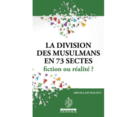 La division des musulmans en 73 groupes fiction ou realité?