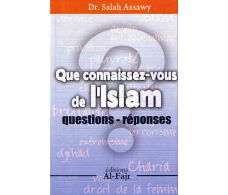 Que connaissez-vous de l'Islam (Questions & Réponses)
