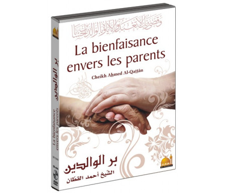 La bienfaisance envers les parents (DVD en langue arabe sous titré en français)