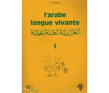 L'Arabe Langue Vivante - Volume 1