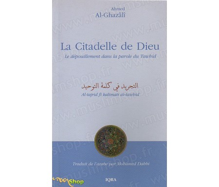 La Citadelle de Dieu - Le Dépouillement dans la Parole du Tawhid