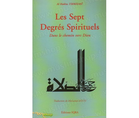 Les Septs Degrés Spirituels dans le Chemin vers Dieu