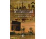 Muhammad - Un Essai pour la Compréhension de la Vie du Prophète