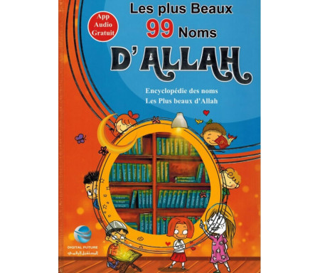 Les plus Beaux 99 noms d'Allah (Avec App Audio Gratuit)