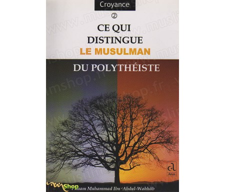 Ce qui distingue le Musulman du Polythéiste