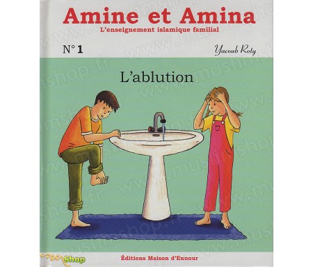 Amine et Amina - L'Ablution (N°1)