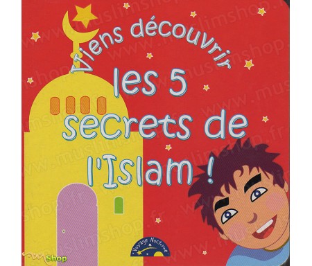 Viens Découvrir les 5 Secrets de l'Islam !
