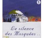 Le Silence des Mosquées - Album 1