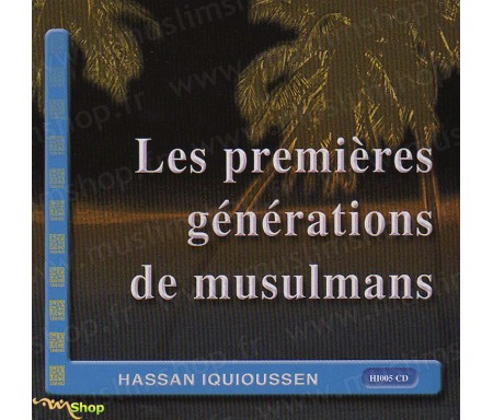 Les Premières Générations de Musulmans