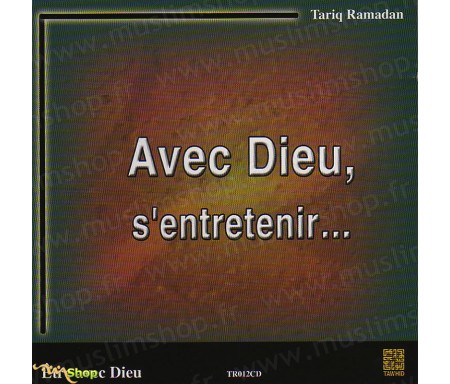 Avec Dieu, S'entretenir...