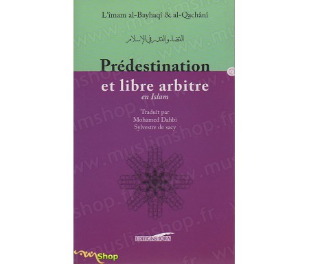 Prédestination et Libre Arbitre en Islam