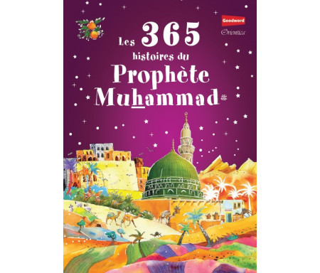 Les 365 histoires du Prophète Muhammad (PBDSL)