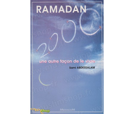 Ramadan 2000, une Autre Façon de le Vivre