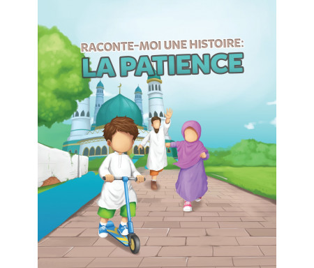 Raconte-moi une Histoire : La Patience