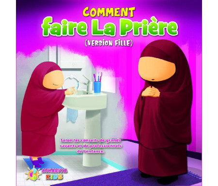 Comment faire la Prière (As-Salat) - Version Fille