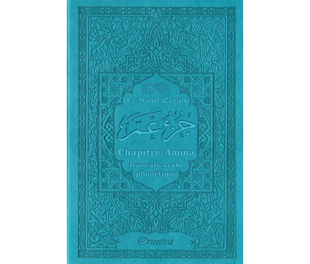 Le Saint Coran - Chapitre Amma (Jouz' 'Ammâ) français-arabe-phonétique - Couverture bleue