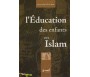 L'Education des Enfants en Islam