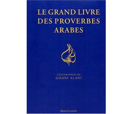 Le Grand livre des proverbes arabes