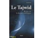 Le Tajwîd, Règles de la Lecture Coranique