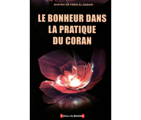 Le bonheur dans la pratique du Coran