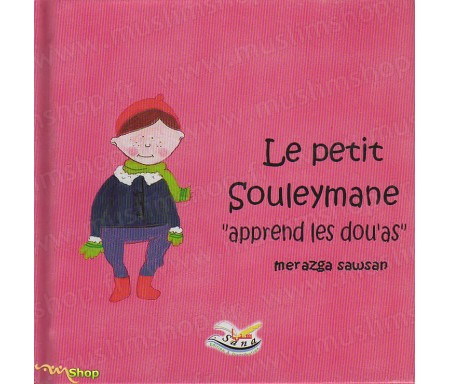 Le Petit Souleymane "Apprend les Dou'as"