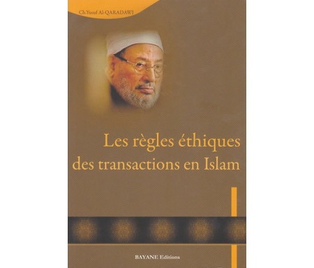Les règles éthiques des transactions en Islam