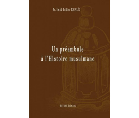 Un préambule à l'Histoire musulmane