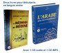 Pack de deux livres pour débutants en langue arabe : La Méthode de Médine + L'arabe pour les francophones (avec 2 CD)